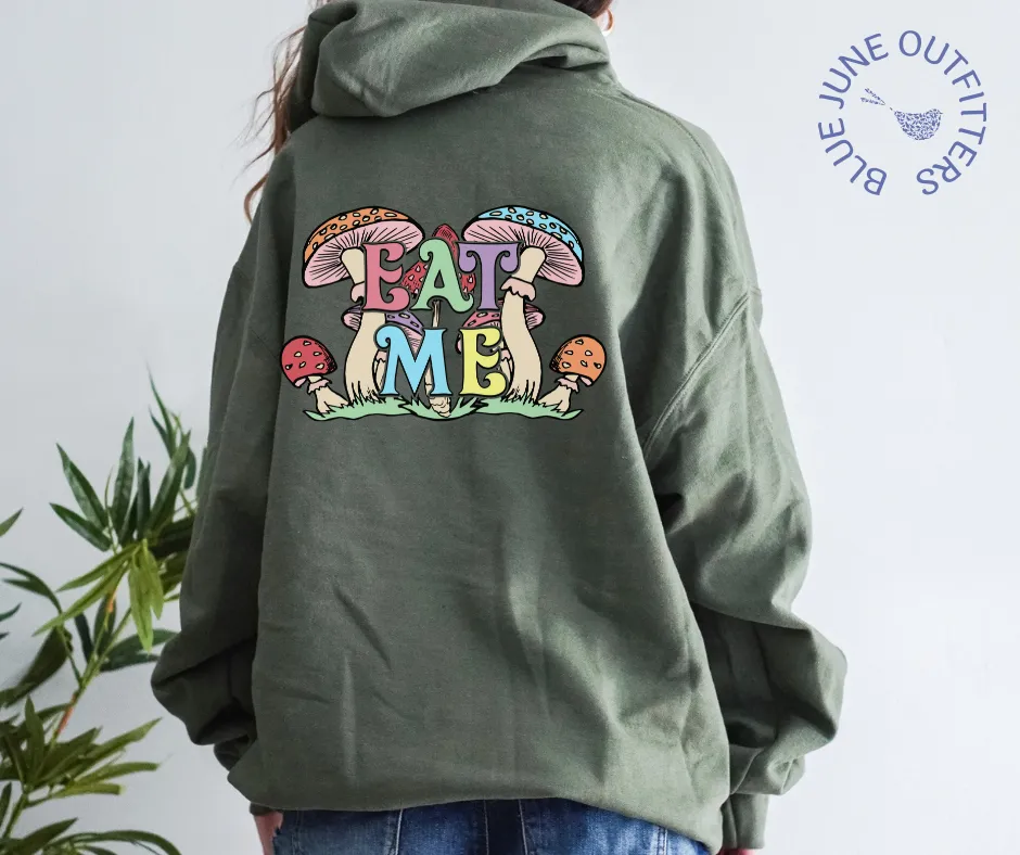 Eat Me Trippy Mushrooms | Hippie Hoodie