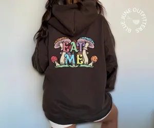 Eat Me Trippy Mushrooms | Hippie Hoodie